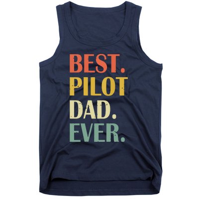 Vintage Best Pilot Dad Ever Fathers Day Funny Gifts Tank Top