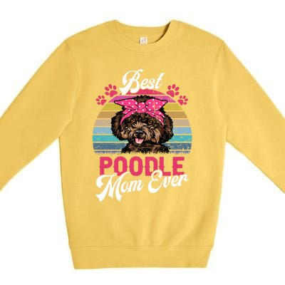 Vintage Best Poodle Mom Ever Gift Premium Crewneck Sweatshirt