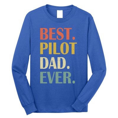 Vintage Best Pilot Dad Ever Fathers Day Funny Funny Gift Meaningful Gift Long Sleeve Shirt