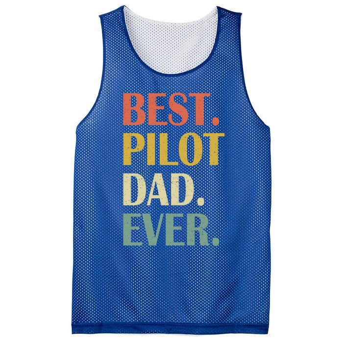 Vintage Best Pilot Dad Ever Fathers Day Funny Funny Gift Meaningful Gift Mesh Reversible Basketball Jersey Tank