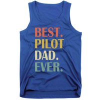 Vintage Best Pilot Dad Ever Fathers Day Funny Funny Gift Meaningful Gift Tank Top