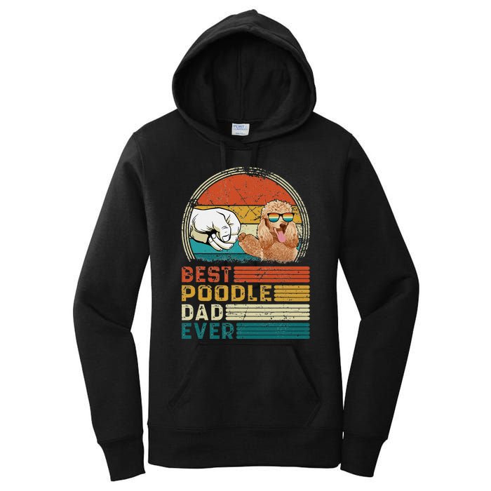 Vintage Best Poodle Dad Ever Funny Puppy Poodle Dog Lover Women's Pullover Hoodie