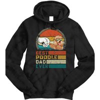 Vintage Best Poodle Dad Ever Funny Puppy Poodle Dog Lover Tie Dye Hoodie