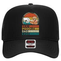 Vintage Best Poodle Dad Ever Funny Puppy Poodle Dog Lover High Crown Mesh Back Trucker Hat