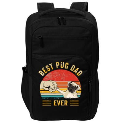 Vintage Best Pug Dad Ever Pug Lover Fathers Day Impact Tech Backpack