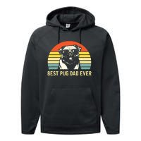 Vintage Best Pug Dad Ever Pug Lover Fathers Day Performance Fleece Hoodie