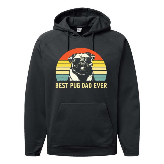 Vintage Best Pug Dad Ever Pug Lover Fathers Day Performance Fleece Hoodie