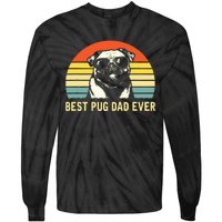 Vintage Best Pug Dad Ever Pug Lover Fathers Day Tie-Dye Long Sleeve Shirt