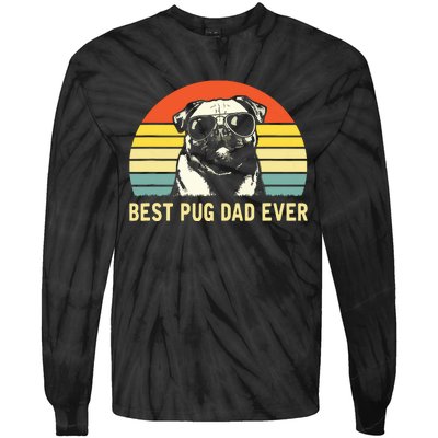 Vintage Best Pug Dad Ever Pug Lover Fathers Day Tie-Dye Long Sleeve Shirt