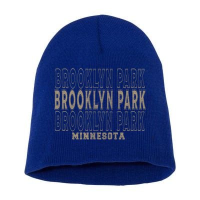 Vintage Brooklyn Park Minnesota Gift Short Acrylic Beanie