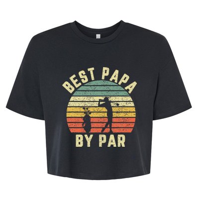 Vintage Best Papa By Par Funny Father's Day Golfing Bella+Canvas Jersey Crop Tee