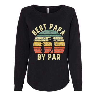 Vintage Best Papa By Par Funny Father's Day Golfing Womens California Wash Sweatshirt