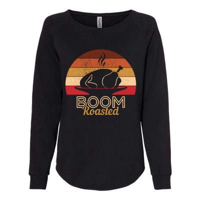 Vintage Boom Roasted Funny Thanksgiving Turkey Cool Gift Womens California Wash Sweatshirt