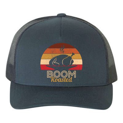 Vintage Boom Roasted Funny Thanksgiving Turkey Cool Gift Yupoong Adult 5-Panel Trucker Hat