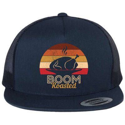 Vintage Boom Roasted Funny Thanksgiving Turkey Cool Gift Flat Bill Trucker Hat