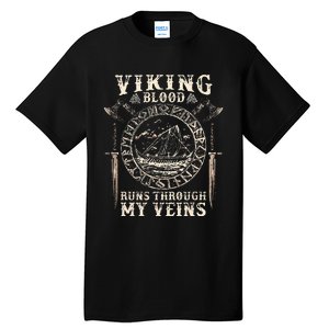 Viking Blood Runs Through My Veins Viking Ship Tall T-Shirt