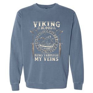 Viking Blood Runs Through My Veins Viking Ship Garment-Dyed Sweatshirt