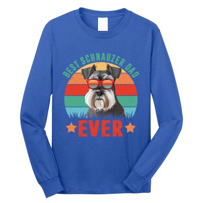 Vintage Best Schnauzer Dad Ever Dog Dad Daddy Fathers Day Meaningful Gift Long Sleeve Shirt