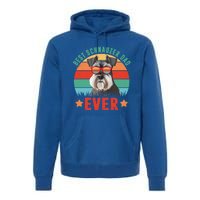 Vintage Best Schnauzer Dad Ever Dog Dad Daddy Fathers Day Meaningful Gift Premium Hoodie