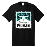 Vintage Bull Skull Leopard Bleached SomebodyS Problem Tall T-Shirt