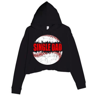 Vintage Baseball Softball Lover Single Dad Fathers Day Funny Gift Crop Fleece Hoodie