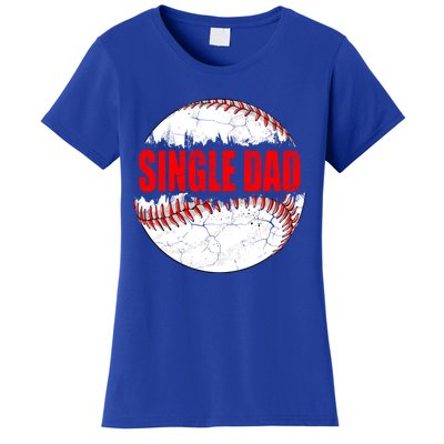 Vintage Baseball Softball Lover Single Dad Fathers Day Funny Gift Women's T-Shirt