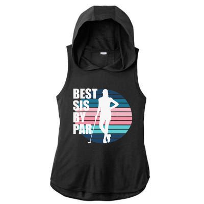 Vintage Best sis by par Funny golf birthday Ladies PosiCharge Tri-Blend Wicking Draft Hoodie Tank