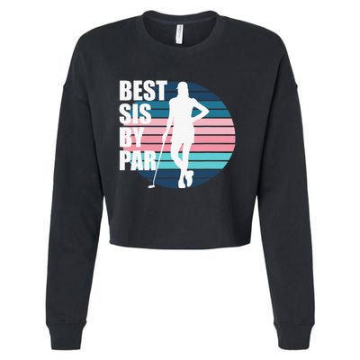 Vintage Best sis by par Funny golf birthday Cropped Pullover Crew