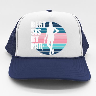 Vintage Best sis by par Funny golf birthday Trucker Hat