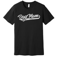 Vintage Baseball Style Retro Distressed Dog Mom Premium T-Shirt