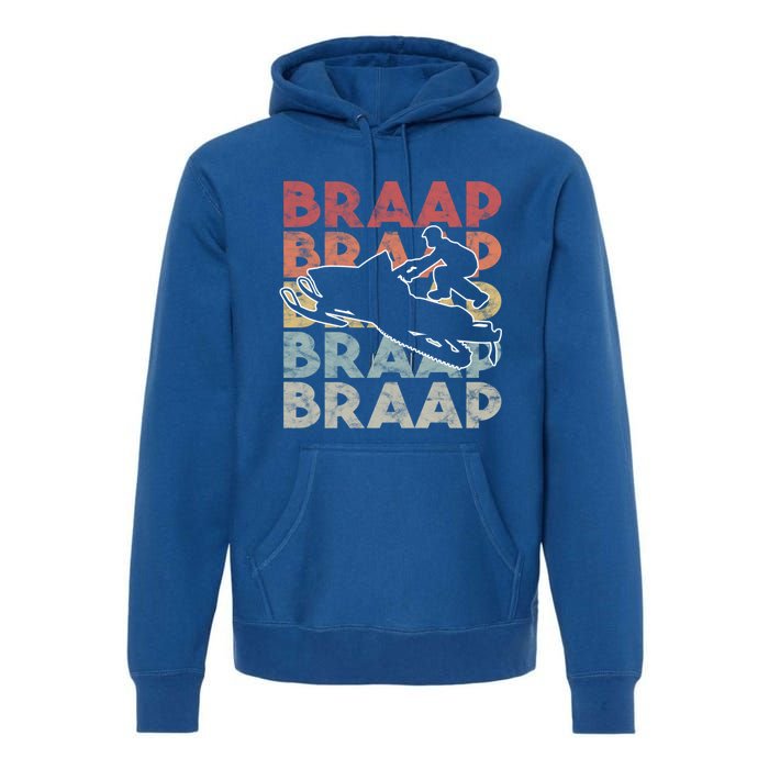 Vintage Braap Snowmobile Gift I Retro Snow Sled Gift Idea Meaningful Gift Premium Hoodie