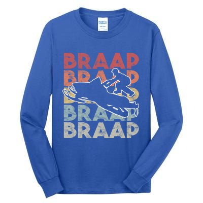 Vintage Braap Snowmobile Gift I Retro Snow Sled Gift Idea Meaningful Gift Tall Long Sleeve T-Shirt