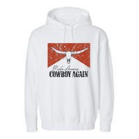 Vintage Bull Skull Makes America A Cowboy Again Country Garment-Dyed Fleece Hoodie