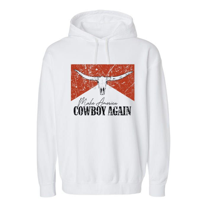 Vintage Bull Skull Makes America A Cowboy Again Country Garment-Dyed Fleece Hoodie