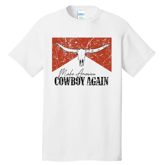 Vintage Bull Skull Makes America A Cowboy Again Country Tall T-Shirt