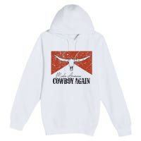 Vintage Bull Skull Makes America A Cowboy Again Country Premium Pullover Hoodie