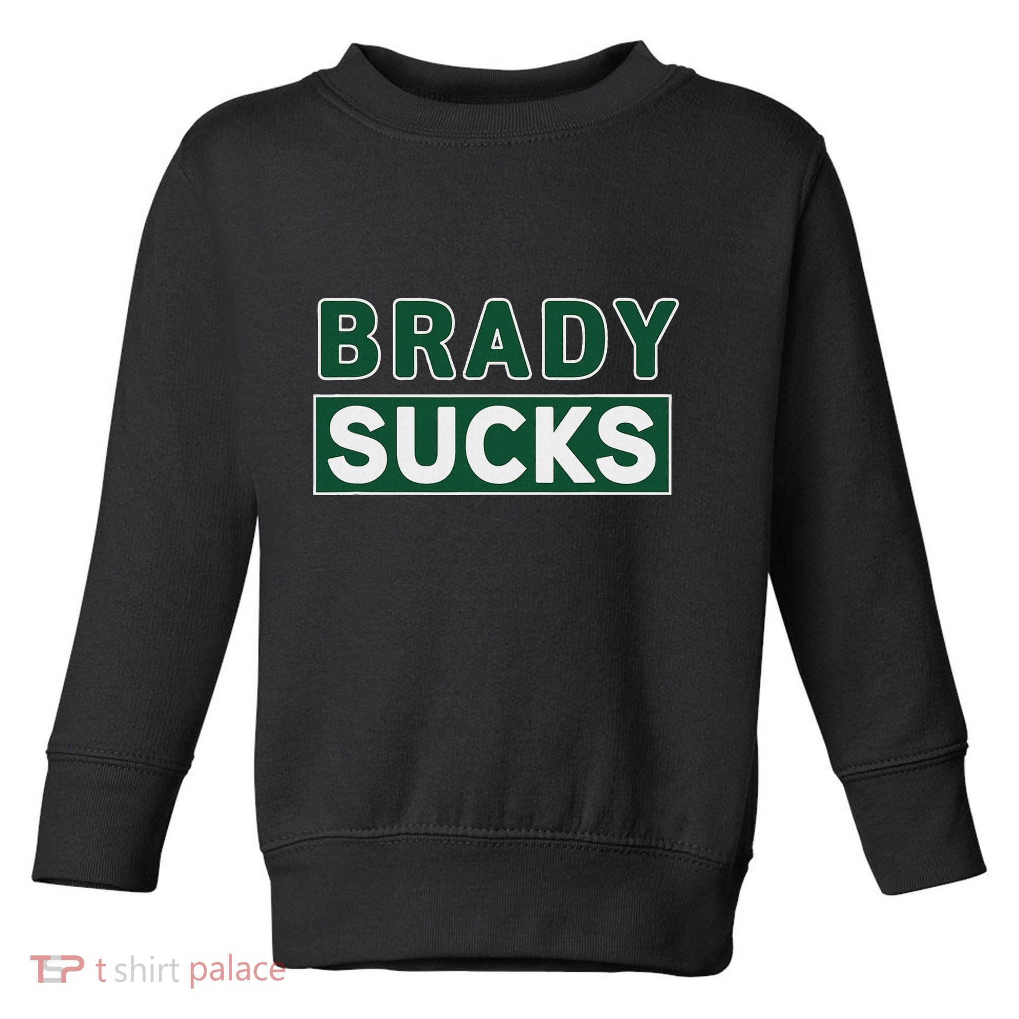 Vintage Brady Sucks Green And White Hate Brady Classic Toddler Sweatshirt