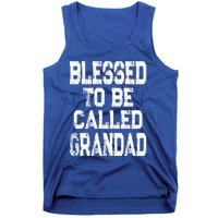 Vintage Blessed To Be Called Grandad Gift For Grandpa Meaningful Gift Tank Top