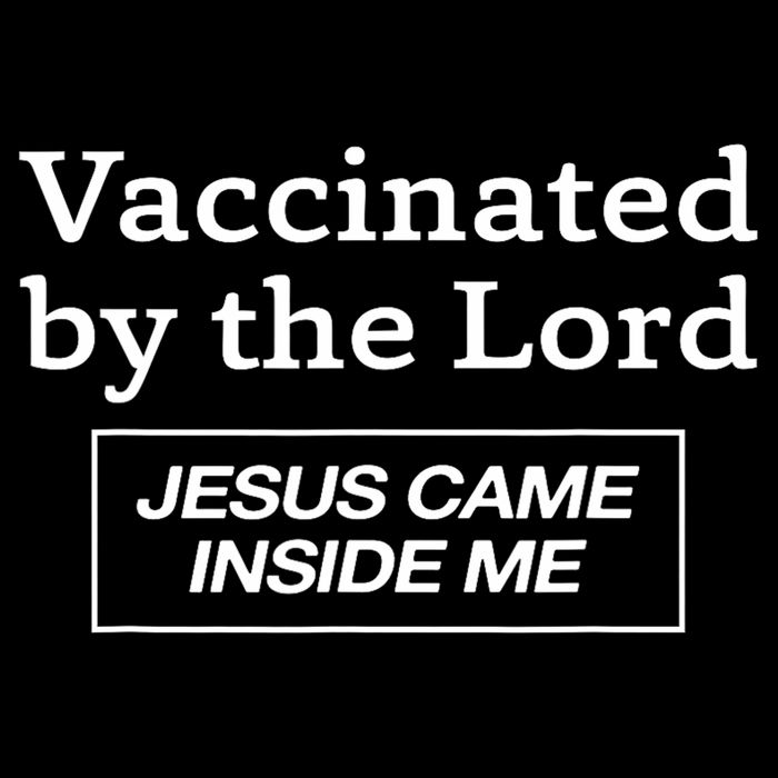 Vaccinated By The Lord Jesus Came Inside Me Faith Tank Top