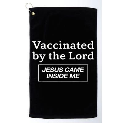 Vaccinated By The Lord Jesus Came Inside Me Faith Golf Towel