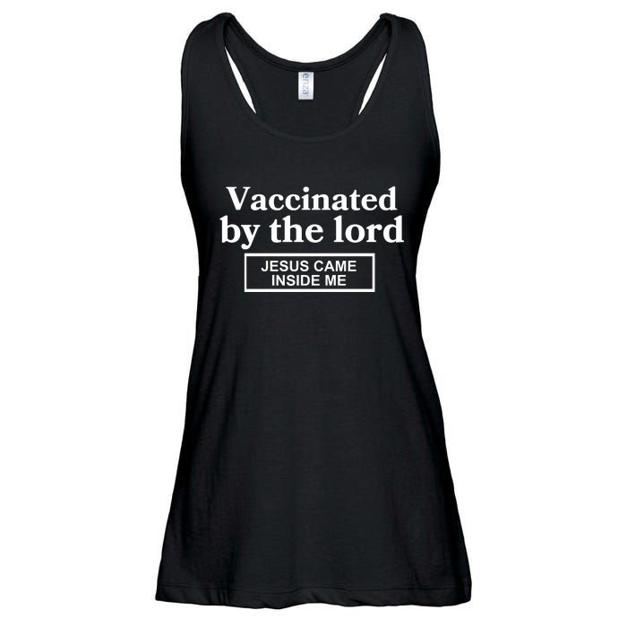 Vaccinated By The Lord Jesus Came Inside Me Ladies Essential Flowy Tank