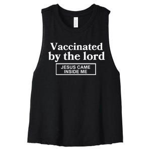 Vaccinated By The Lord Jesus Came Inside Me Women's Racerback Cropped Tank