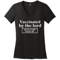 Vaccinated By The Lord Jesus Came Inside Me Women's V-Neck T-Shirt