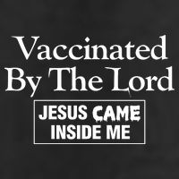 Vaccinated By The Lord Jesus Came Inside Me Golf Towel