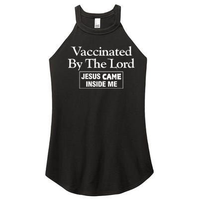 Vaccinated By The Lord Jesus Came Inside Me Women’s Perfect Tri Rocker Tank