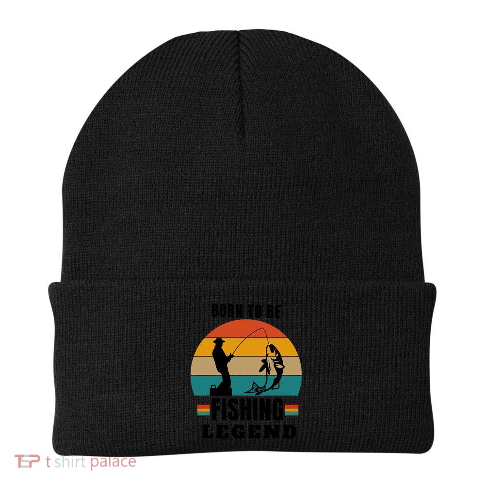 Vintage Born To Be A Fishing Legend Father's Day Gift Beanie