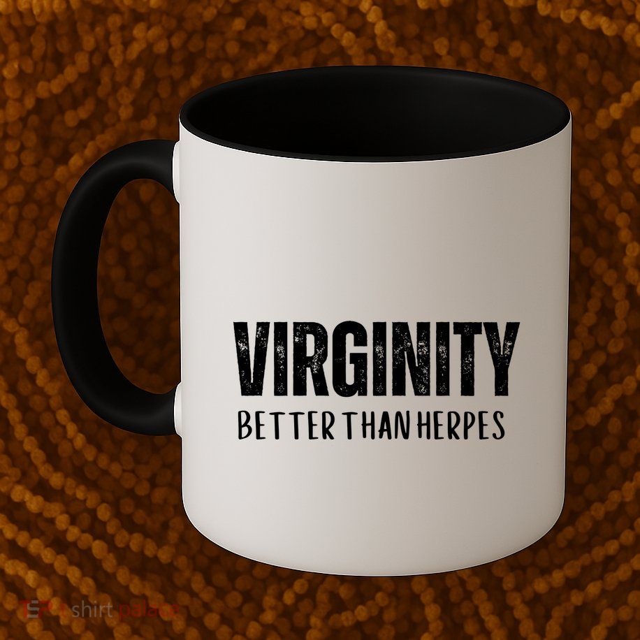 Virginity Better Than Herpes Mug