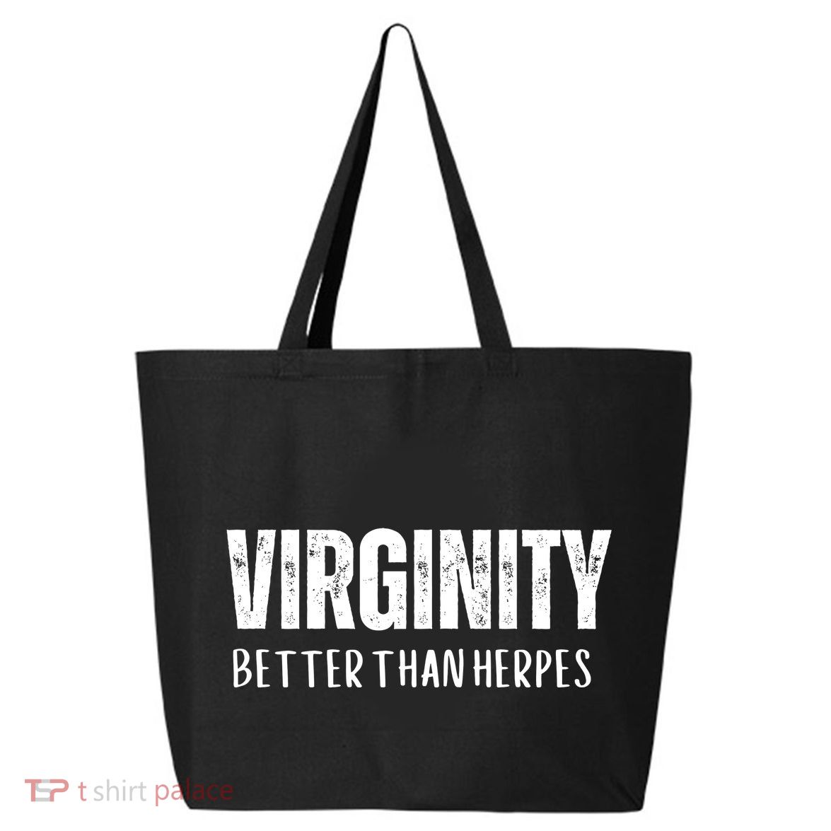 Virginity Better Than Herpes 25L Jumbo Tote