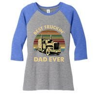 Vintage Best Truckin Dad Ever Retro Fathers Day Gift Meaningful Gift Women's Tri-Blend 3/4-Sleeve Raglan Shirt