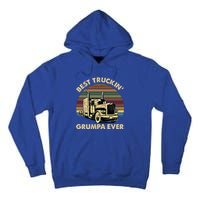 Vintage Best Truckin Grumpa Ever Retro Fathers Day Gift Great Gift Tall Hoodie